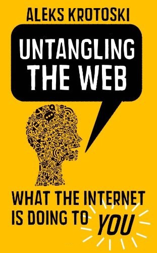Aleks Krotoski - Untangling the Web