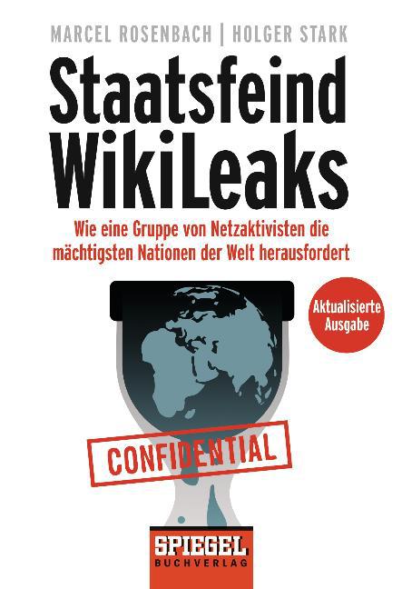 Marcel Rosenbach - Staatsfeind WikiLeaks