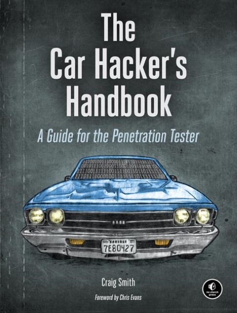 Craig Smith - The Car Hackers Handbook