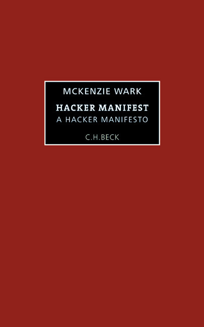 McKenzie Wark - Das Hacker-Manifest - A Hacker Manifesto