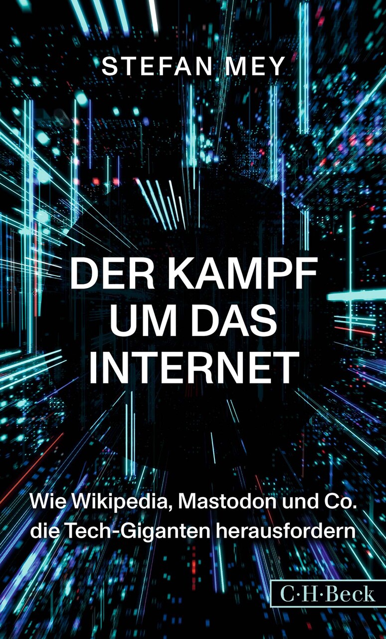 Stefan Mey - Der Kampf um das Internet