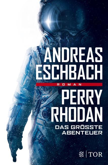 Andreas Eschbach - Das größte Abenteuer
