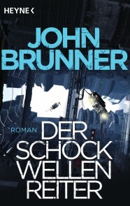 John Brunner - Der Schockwellenreiter